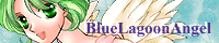 BlueLagoonAngel様